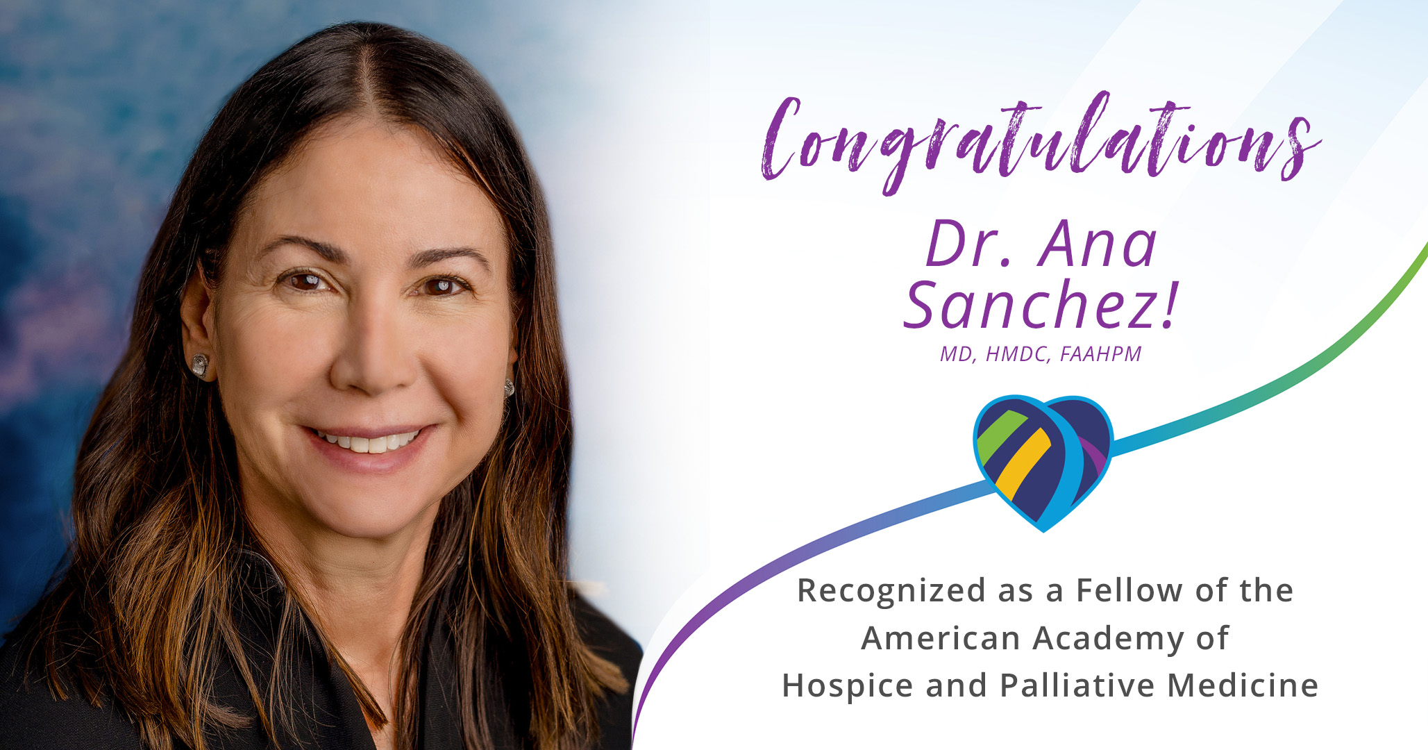Dr. Ana Sanchez Fellow of the American Academy of Hospice and Palliative Medicine