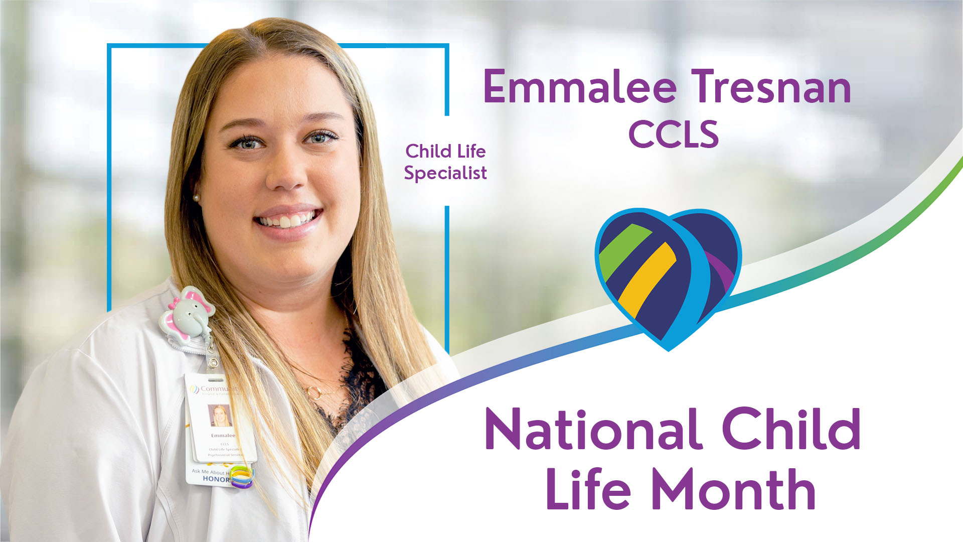 Child Life Month with Emmalee Tresnan