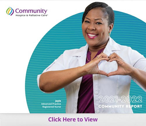 Community Hospice & Palliative Care's 2021 - 2022 Community Report