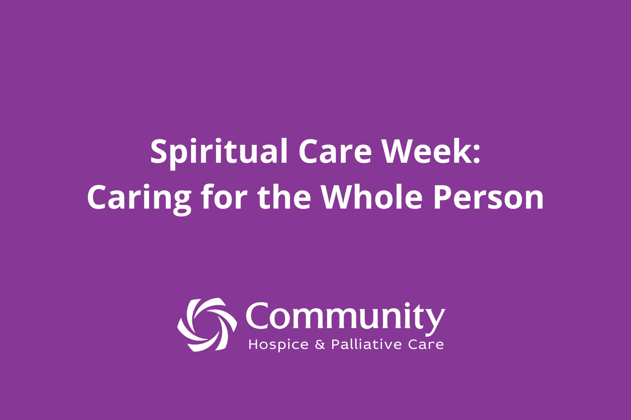 Hospice & Palliative Care Month